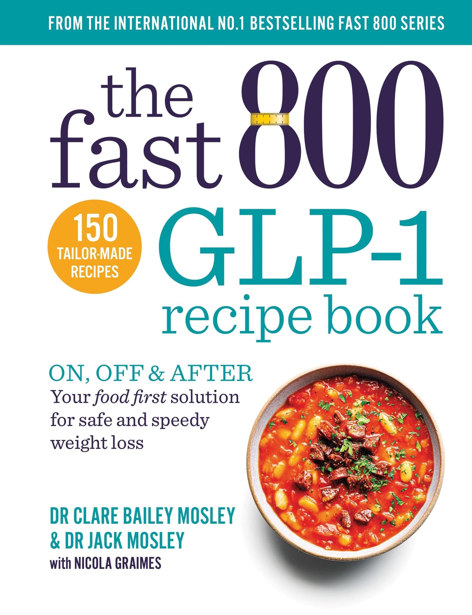 The Fast 800 GLP-1 Recipe Book: On, off & after. Your food first solution for safe and speedy weight loss chez Amazon UK