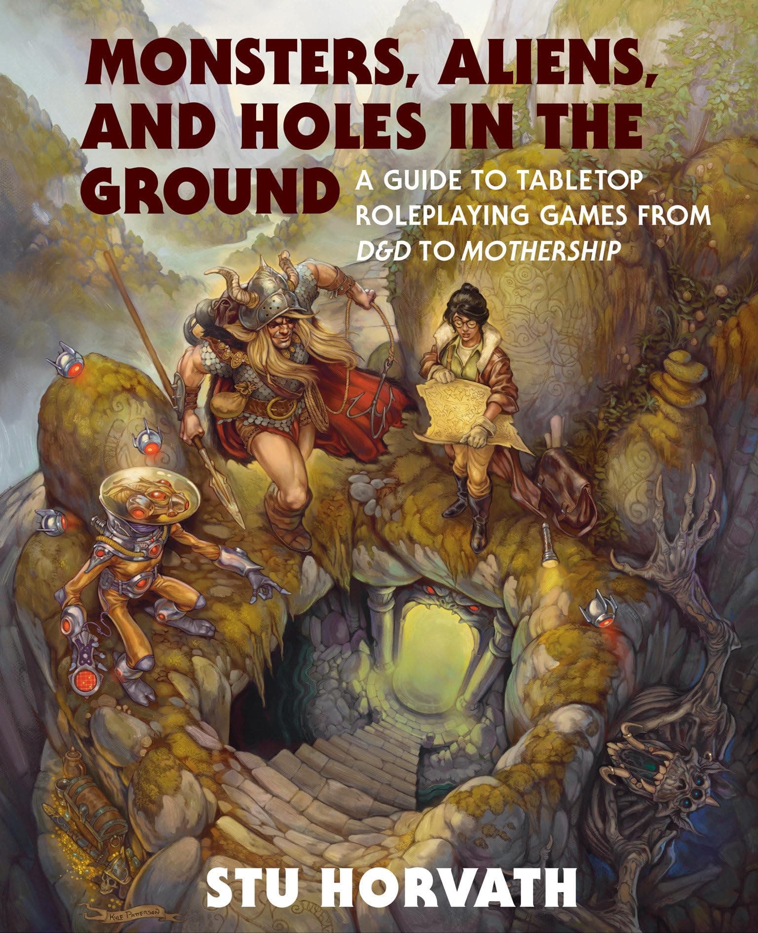Monsters, Aliens, and Holes in the Ground: A Guide to Tabletop Roleplaying Games from D&D to Mothership chez Amazon UK