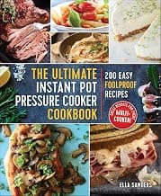The Ultimate Instant Pot Pressure Cooker Cookbook: 200 Easy Foolproof Recipes chez Amazon UK