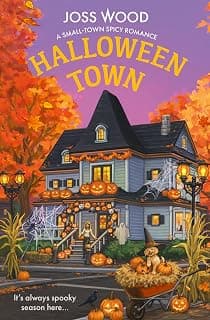 Halloween Town: A bewitchingly irresistible Halloween small-town spicy romance fiction novel, new for 2026 chez Amazon Canada